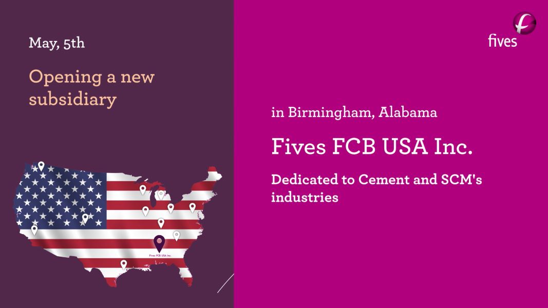 Fives' new subsidiary in the US: Fives FCB USA Inc. based in Alabama