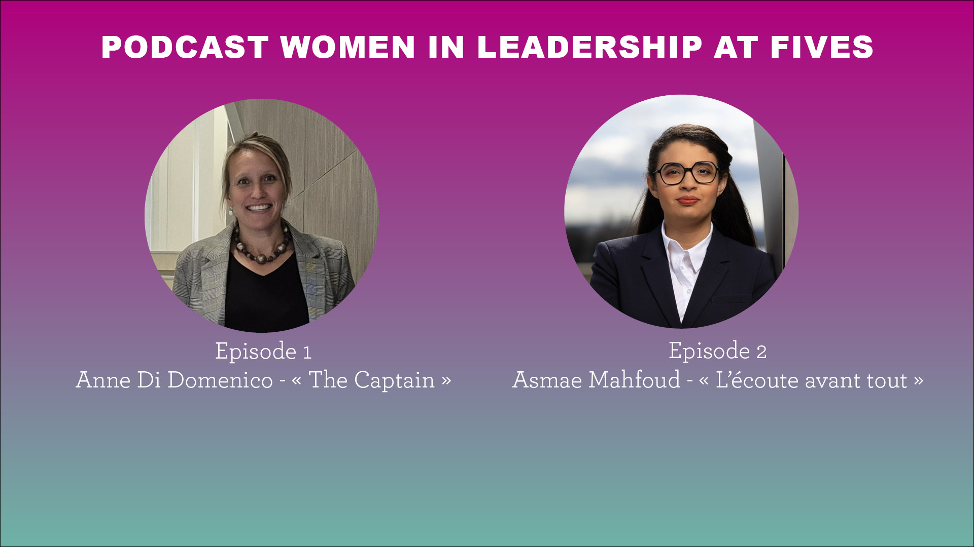 2 podcasts Women@Fives