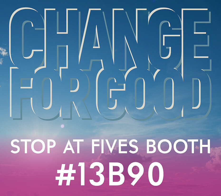Change for Good with Fives at Glasstec 2024